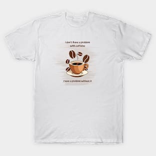 coffee lovers T-Shirt